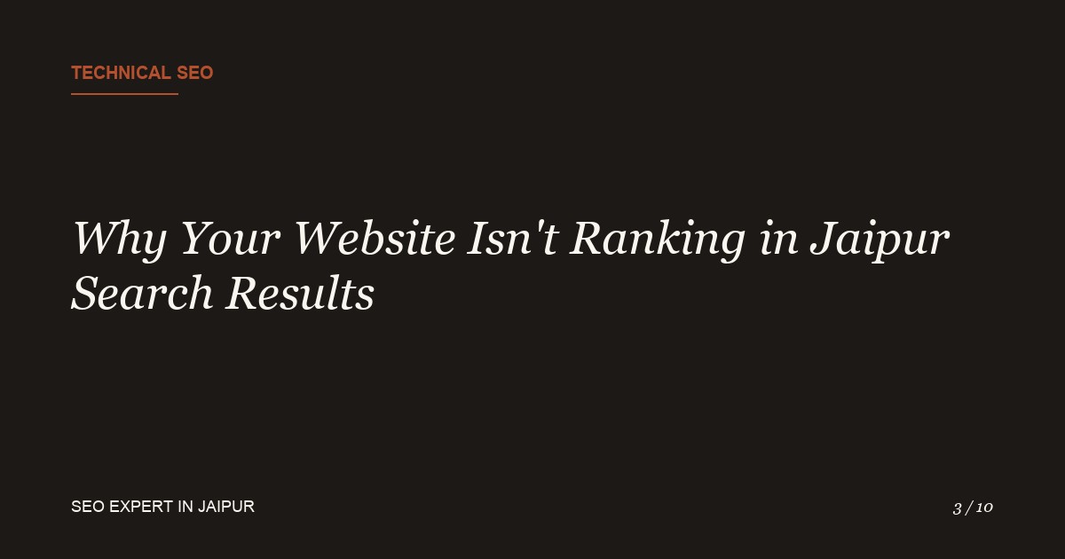 Why Your Website Isn't Ranking in Jaipur Google Search Results